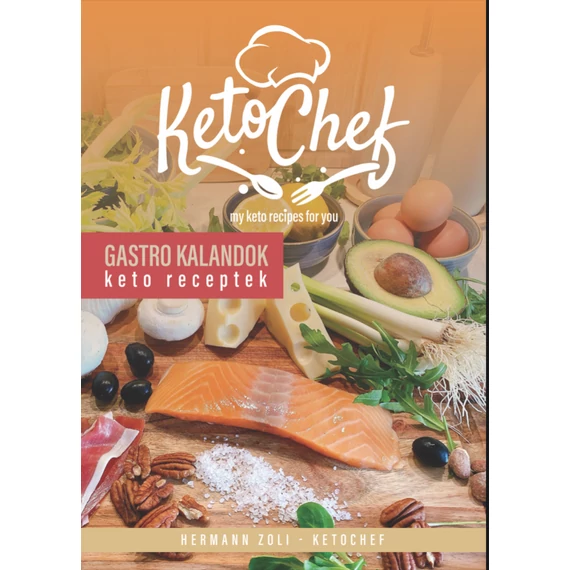 Ketochef Gastro Kalandok receptes könyv
